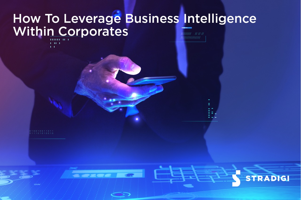 How to leverage Business Intelligence within Corporates